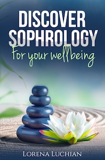 Front cover_Discover SOPHROLOGY for your wellbeing