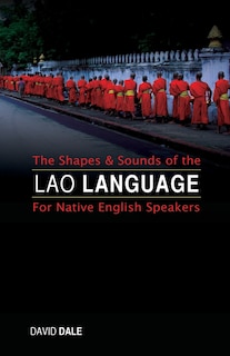 Front cover_The Shapes and Sounds of the Lao Language