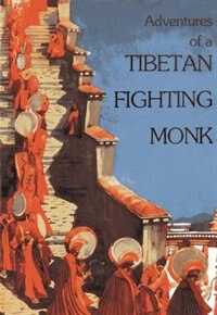 Front cover_Adventures of a Tibetan Fighting Monk