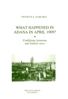 Front cover_What Happened in Adana in April 1909?