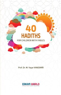 Front cover_40 Hadiths for Children with Stories