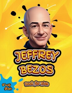 Front cover_Jeffrey Bezos Book for Kids