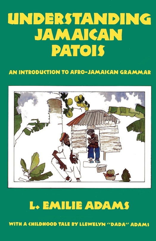 Front cover_Understanding Jamaican Patois