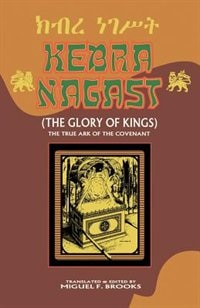 Front cover_Kebra Nagast (the Glory Of Kings)