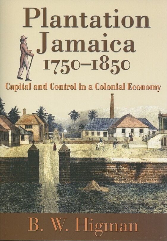 Front cover_Plantation Jamaica, 1750-1850