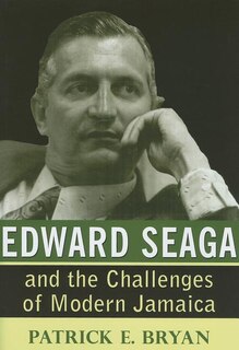 Front cover_Edward Seaga And The Challenges Of Modern Jamaica