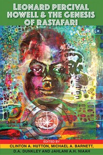 Front cover_Leonard Percival Howell & the Genesis of Rastafari