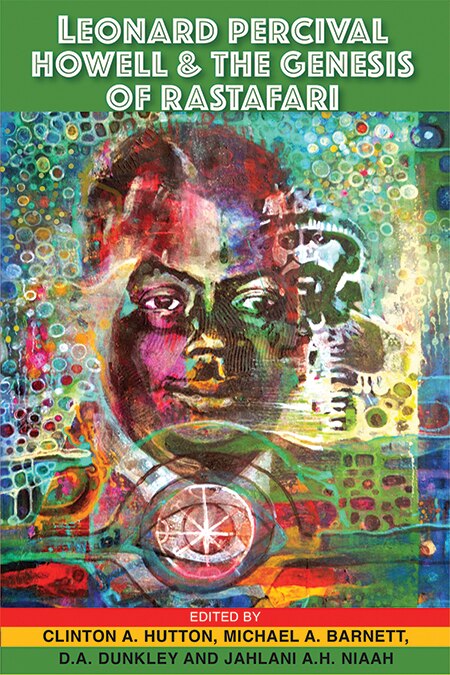 Front cover_Leonard Percival Howell & the Genesis of Rastafari