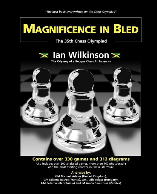 Front cover_Magnificence in Bled - The 35th. Chess Olympiad