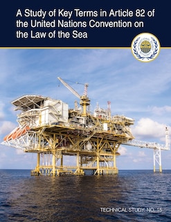 Front cover_A Study of Key Terms in Article 82 of the United Nations Convention on the Law