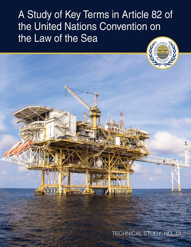 Front cover_A Study of Key Terms in Article 82 of the United Nations Convention on the Law