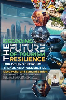 Front cover_Decoding the Future of Tourism Resilience