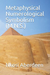 Front cover_Metaphysical Numerological Symbolism (M.N.S.)