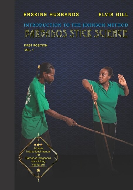 Front cover_Introduction To The Johnson Method Of Barbados Stick Science