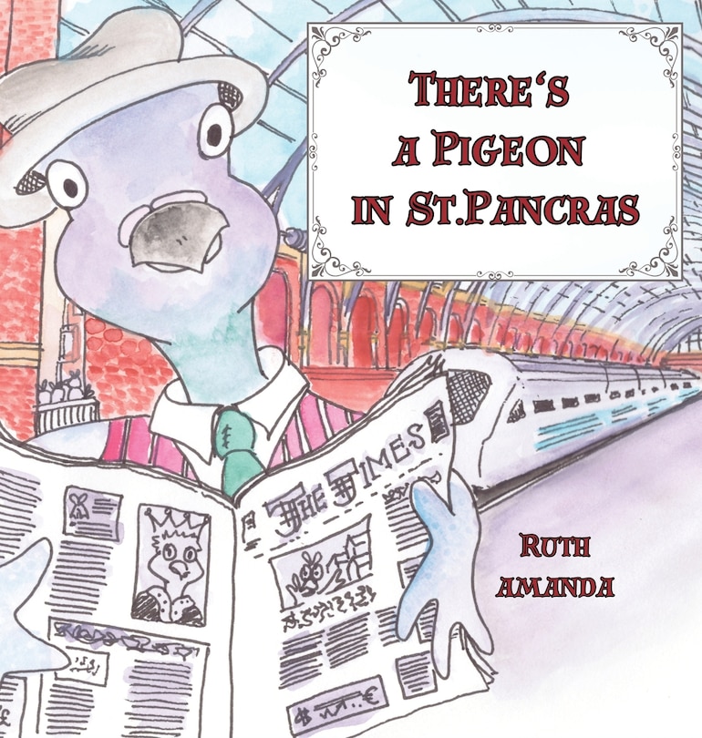 Front cover_There's a Pigeon in St. Pancras