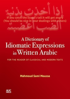 Front cover_A Dictionary of Idiomatic Expressions in Written Arabic