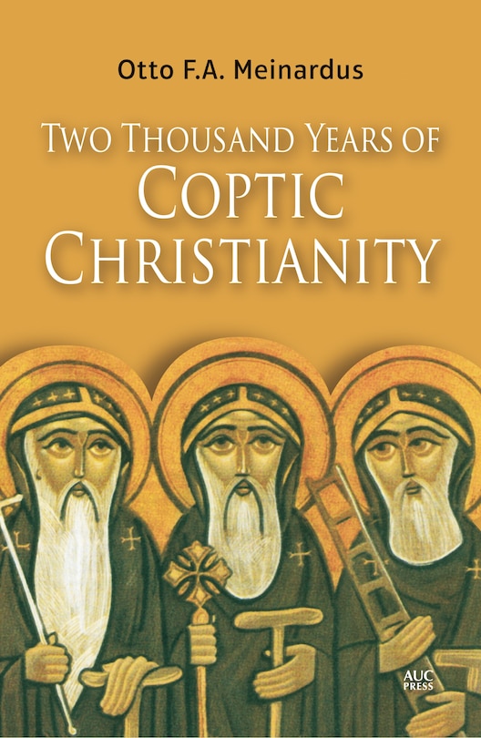 Two Thousand Years of Coptic Christianity