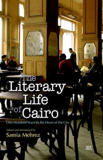 Front cover_The Literary Life Of Cairo