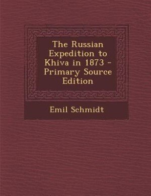 Front cover_The Russian Expedition to Khiva in 1873