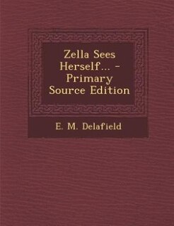 Front cover_Zella Sees Herself... - Primary Source Edition