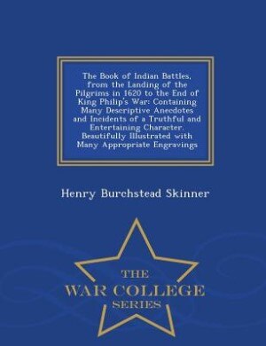 Front cover_The Book of Indian Battles, from the Landing of the Pilgrims in 1620 to the End of King Philip's War