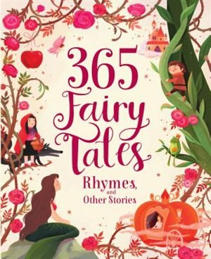365 FAIRYTALES RHYMES & OTHER STORI
