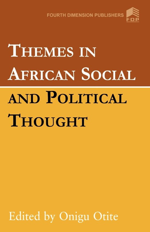 Themes In African Social And Political Thought