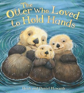 Couverture_OTTER WHO LOVED TO HOLD HANDS