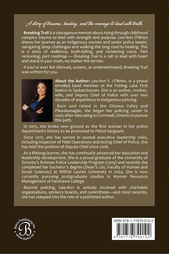 Back cover_Breaking Trail From Complex Trauma to Command: One Indigenous Woman's Story of Resilience and Rise to Leadership