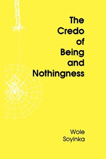 The Credo Of Being And Nothingness