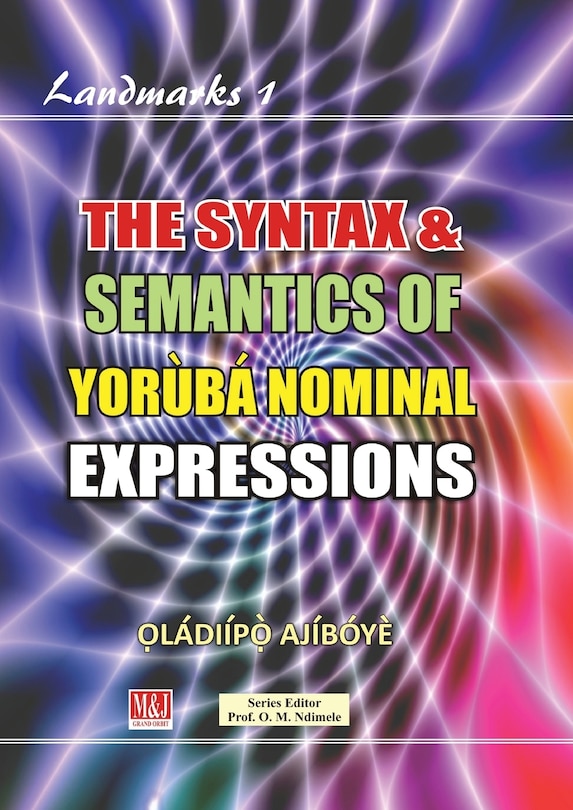 Front cover_The Syntax & Semantics of Yorùbá Nominal Expressions