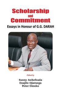Scholarship and Commitment: Essays in Honour of G.G. DARAH