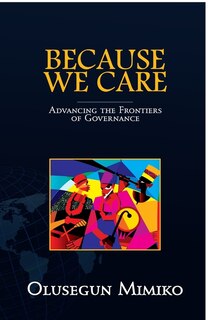 Because We Care: Advancing the Frontiers of Governance