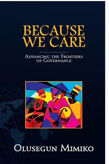 Because We Care: Advancing the Frontiers of Governance