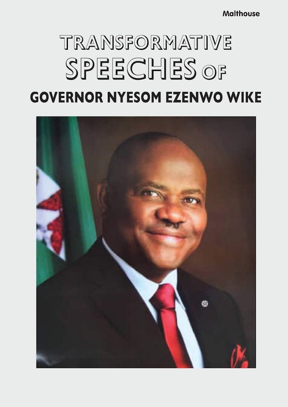 Front cover_Transformative Speeches of Governor Nyesom Ezenwo Wike