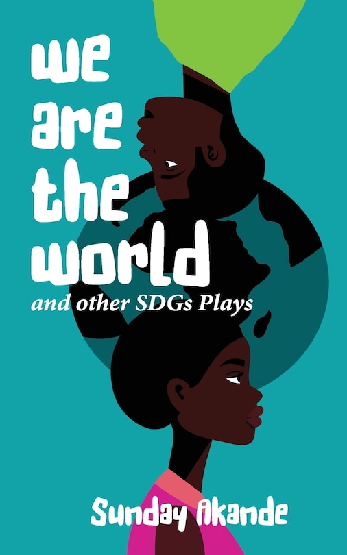 Front cover_We are the World and Other SDGs Plays