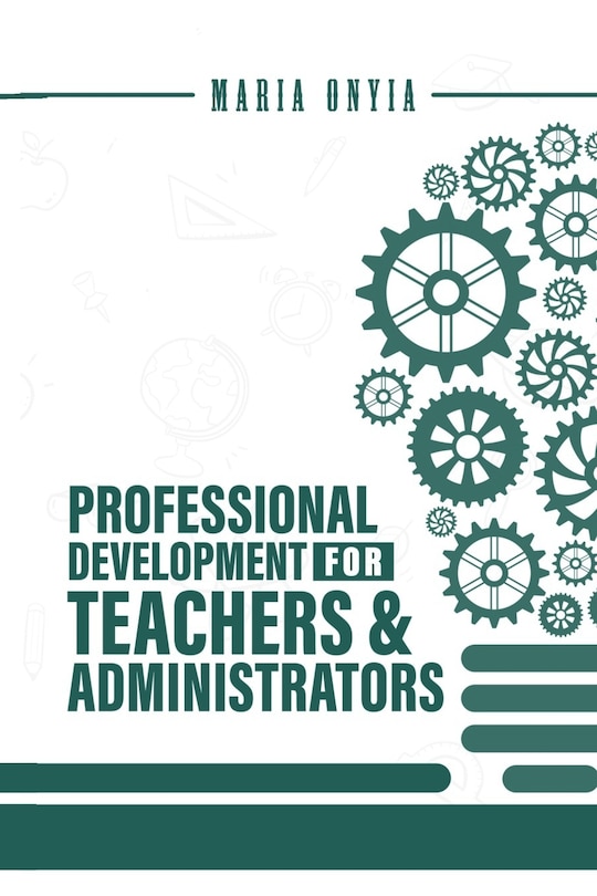 Front cover_Professional Development for Teachers and Administrators