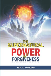 Front cover_The Supernatural Power of Forgiveness
