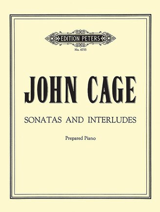 Sonatas and Interludes for Prepared Piano