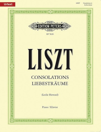 Consolations and Liebestraume for Piano: Urtext