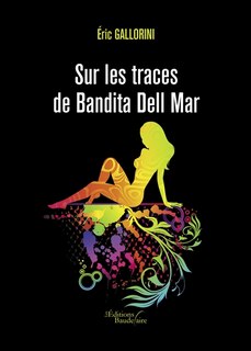 Couverture_Sur les traces de Bandita Dell Mar