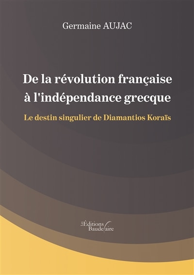 Couverture_De la r&eacute;volution fran&ccedil;aise &agrave; l'ind&eacute;pendance grecque