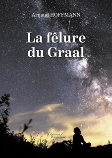 Couverture_La f&ecirc;lure du Graal