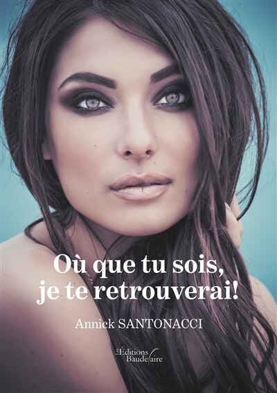 Front cover_Où que tu sois, je te retrouverai !