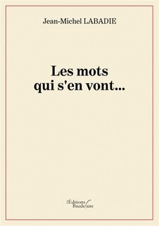 Front cover_Les mots qui s'en vont...