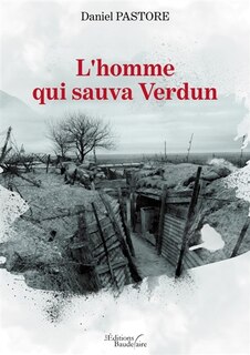 L' homme qui sauva Verdun