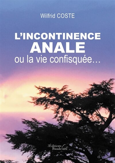 Front cover_L' incontinence anale, ou la vie confisquée...