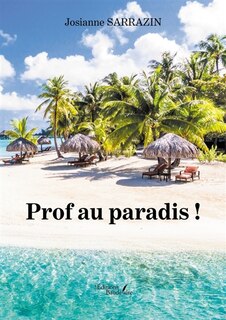 Front cover_Prof au paradis !