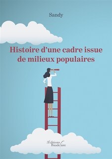 Couverture_Histoire d'une cadre issue de milieux populaires