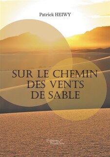 Sur le chemin des vents de sable